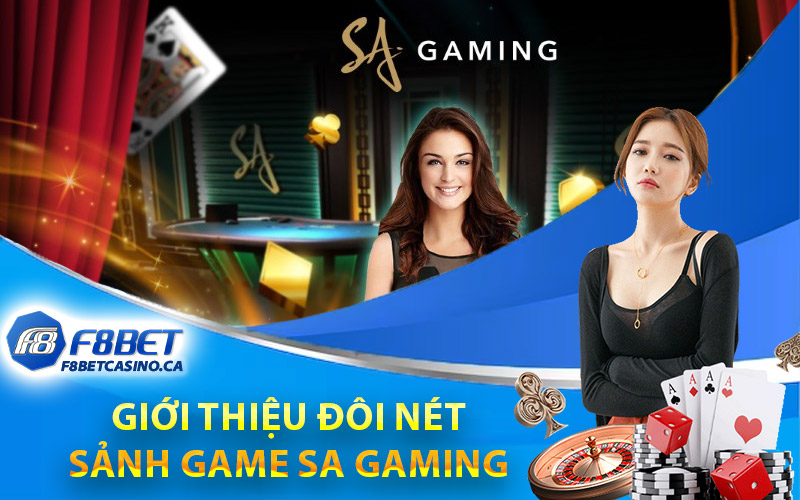 giới thiệu đôi nét về sảnh game SA Gaming